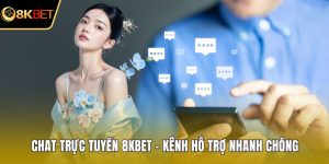 Chat trực tuyến 8KBET