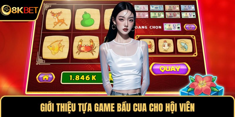 Giới thiệu tựa game bầu cua cho hội viên