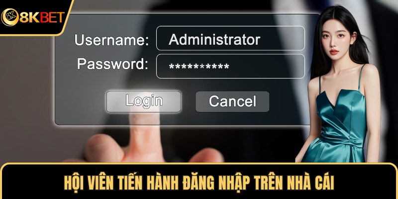 Hội viên tiến hành đăng nhập trên nhà cái
